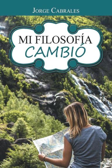 bokomslag Mi filosofía cambió