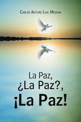 La Paz, La Paz?, La Paz! 1