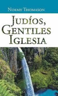 bokomslag Judios, Gentiles Iglesia