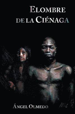 Elombre de La Cienaga 1