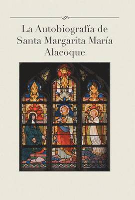 bokomslag Autobiografia de Santa Margarita Maria Alacoque