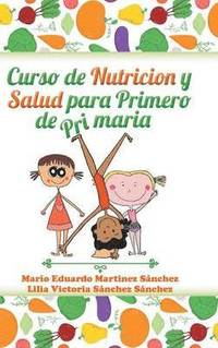 bokomslag Curso de nutricin y salud para primero de primaria