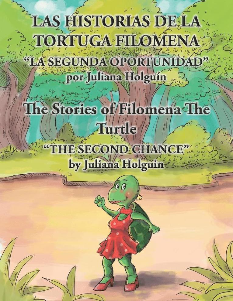 Las Historias de la Tortuga Filomena/The Stories of Filomena the Turtle 1