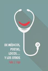 bokomslag de Medicos, Poetas, Locos... y Los Otros