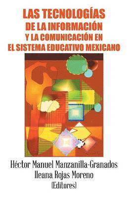 Las tecnologas de la informacin y la comunicacin en el sistema educativo mexicano 1