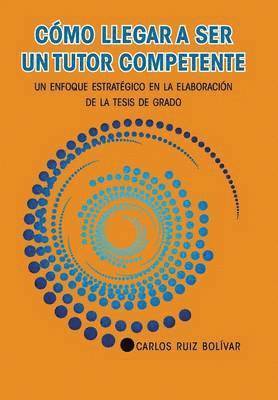 bokomslag Cmo llegar a ser un tutor competente