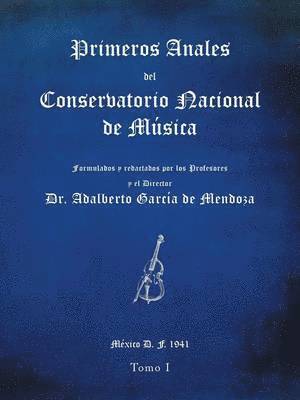 Primeros anales del Conservatorio Nacional de Msica 1