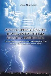 bokomslag Apocalipsis y Daniel revelan la ltima guerra espiritual