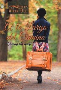 bokomslag lo largo del camino