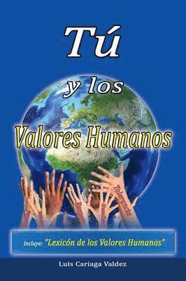 bokomslag T y los valores humanos