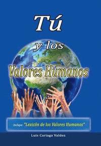 bokomslag T y los valores humanos