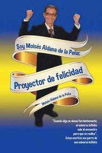 bokomslag Soy Moisés Aldana de la Peña