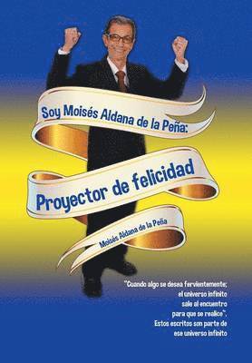 bokomslag Soy Moisés Aldana de la Peña