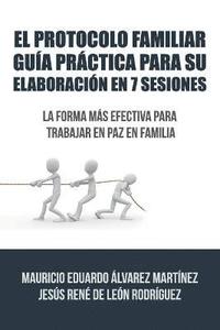 bokomslag El Protocolo Familiar gua prctica para su elaboracin en 7 sesiones