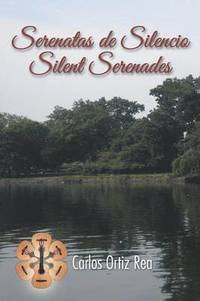 bokomslag Serenatas de Silencio/ Silent Serenades