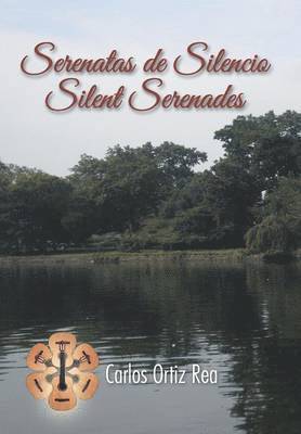 Serenatas de Silencio/ Silent Serenades 1