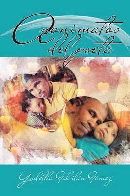 Yudelka Gabilán Gómez, Yudelka Gabilán - Anonimatos del poeta, Häftad