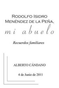 bokomslag Rodolfo Isidro Menndez de la Pea, mi abuelo
