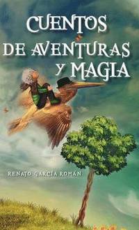 bokomslag Cuentos de aventuras y magia