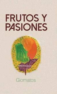 bokomslag Frutos y pasiones