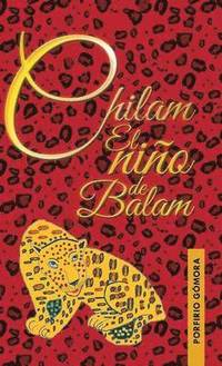 bokomslag Chilam el nio de Balam