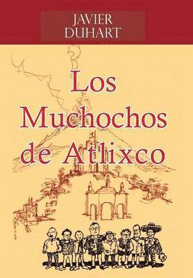 bokomslag Los Muchochos de Atlixco