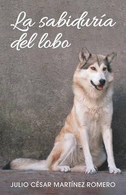 bokomslag La sabidura del lobo