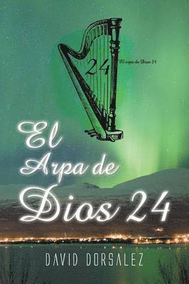 David Dorsalez - El arpa de Dios 24, Häftad