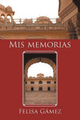 bokomslag Mis memorias