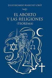 bokomslag aborto y las religiones (teorema)