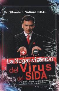 bokomslag La negativizacin del virus del sida
