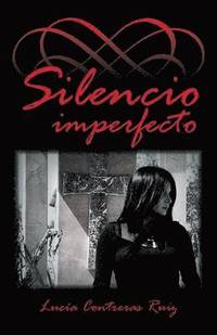 bokomslag Silencio imperfecto