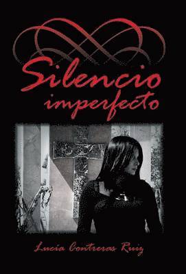 bokomslag Silencio imperfecto