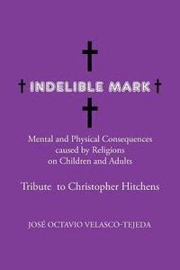 bokomslag Indelible Mark