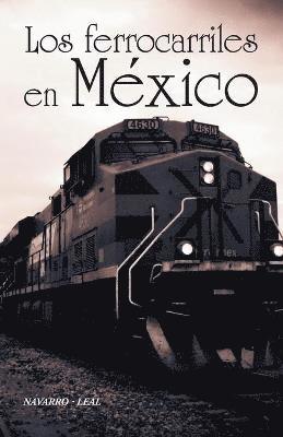 bokomslag Los ferrocarriles en Mxico