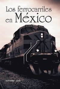 bokomslag Los ferrocarriles en Mxico