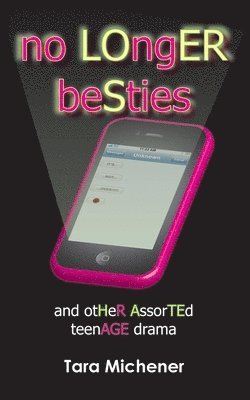 Tara Michener - No Longer Besties, Häftad