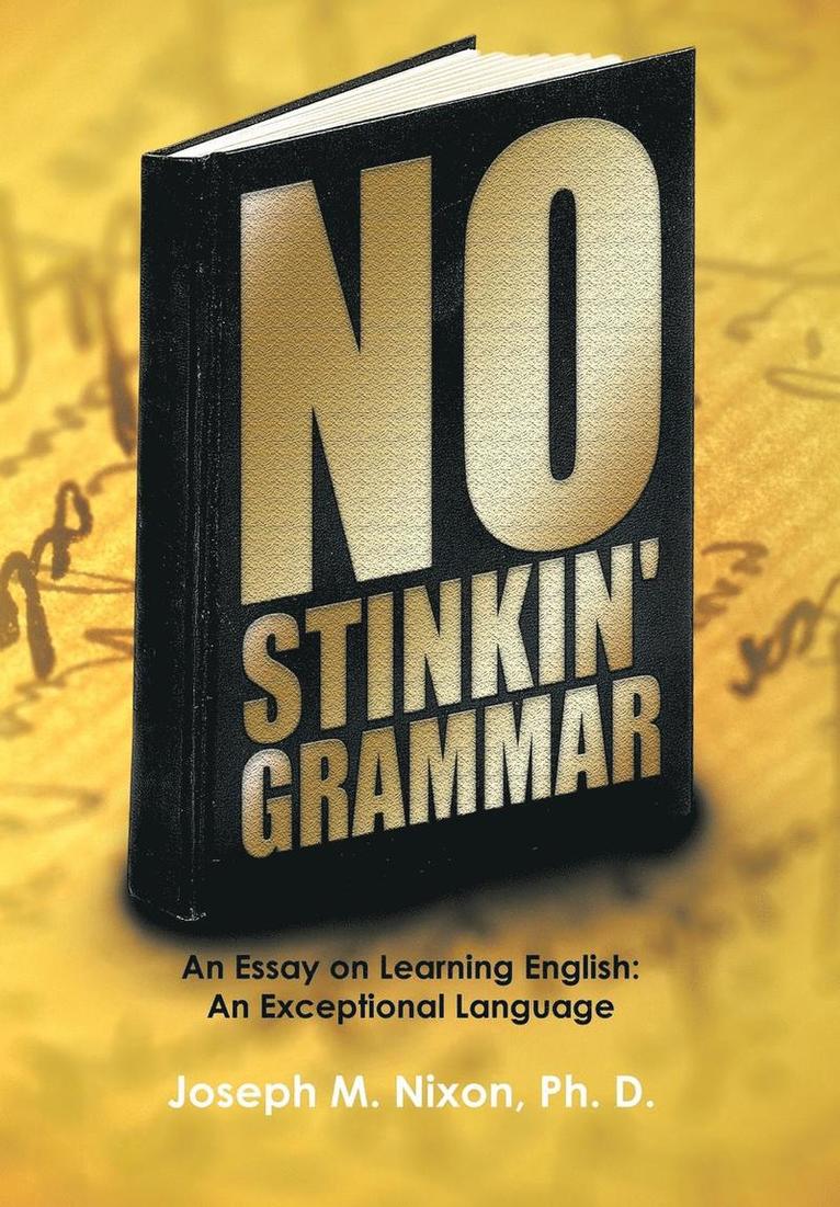 No Stinkin' Grammar 1