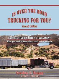 bokomslag Is Over the Road Trucking for You? Second Edition