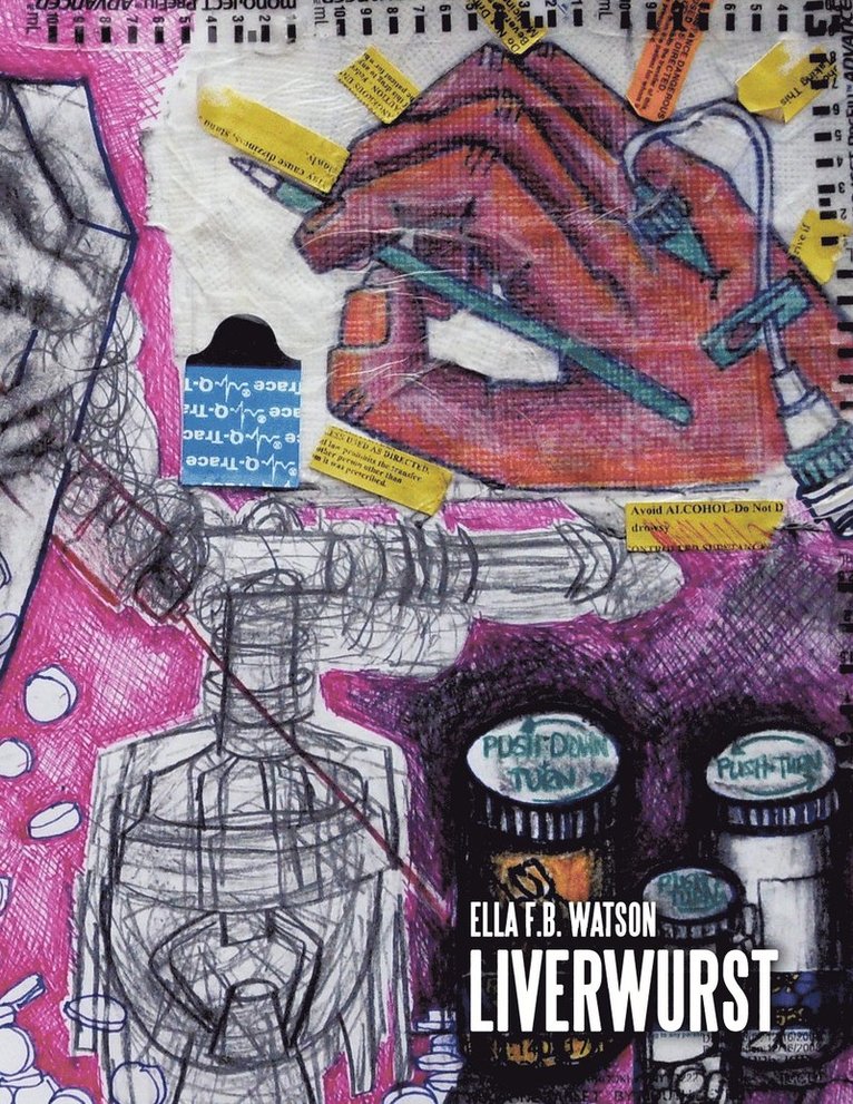 Ella F.B. Watson, Ella F. B. Watson - Liverwurst, Häftad