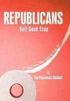 bokomslag Republicans Sell Good Crap