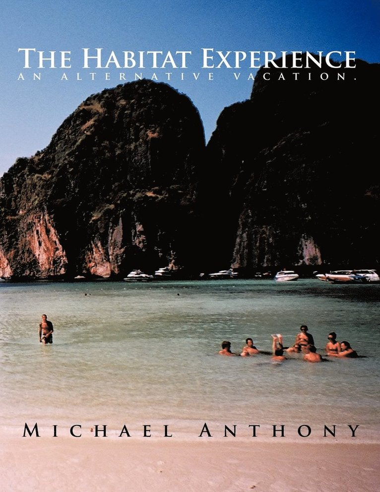 Michael Anthony - Habitat Experience, Häftad