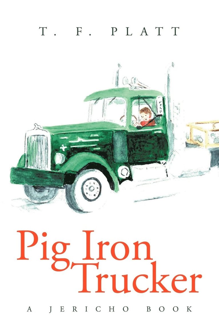 Pig Iron Trucker 1