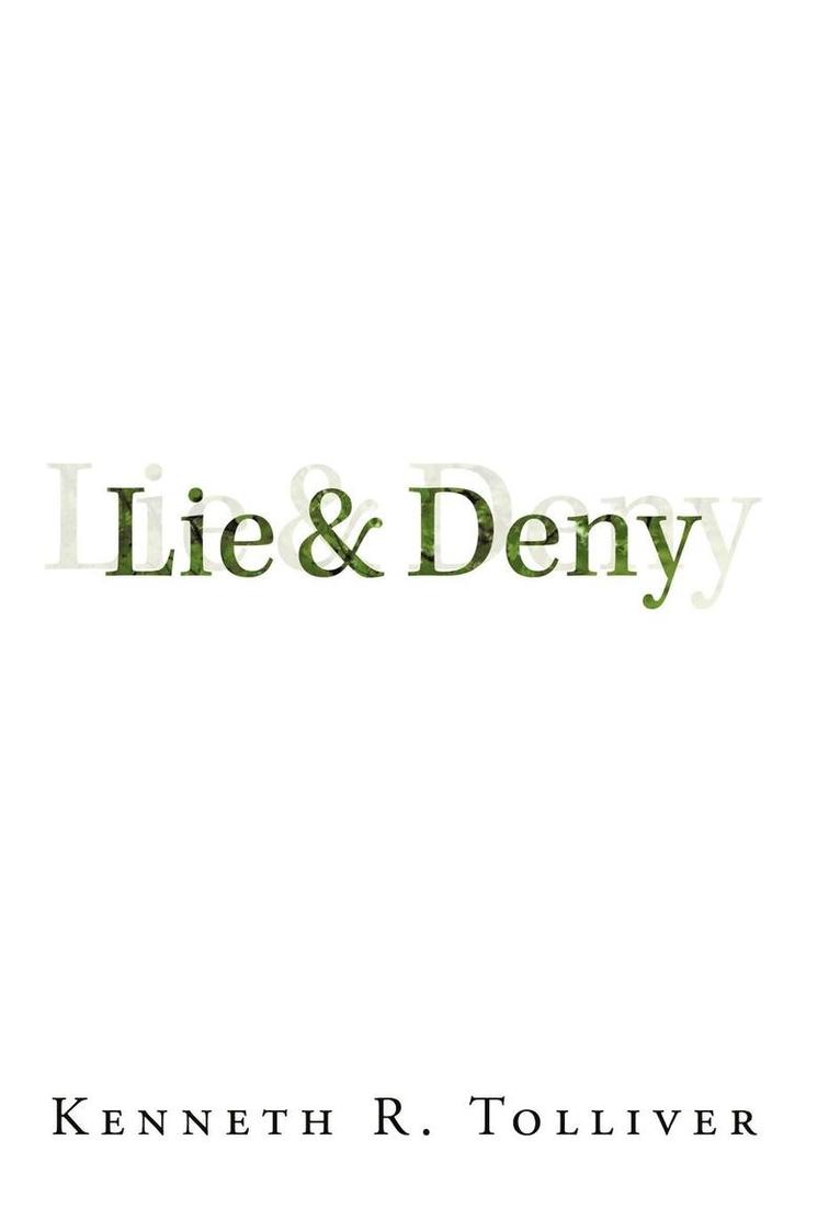Lie and Deny 1