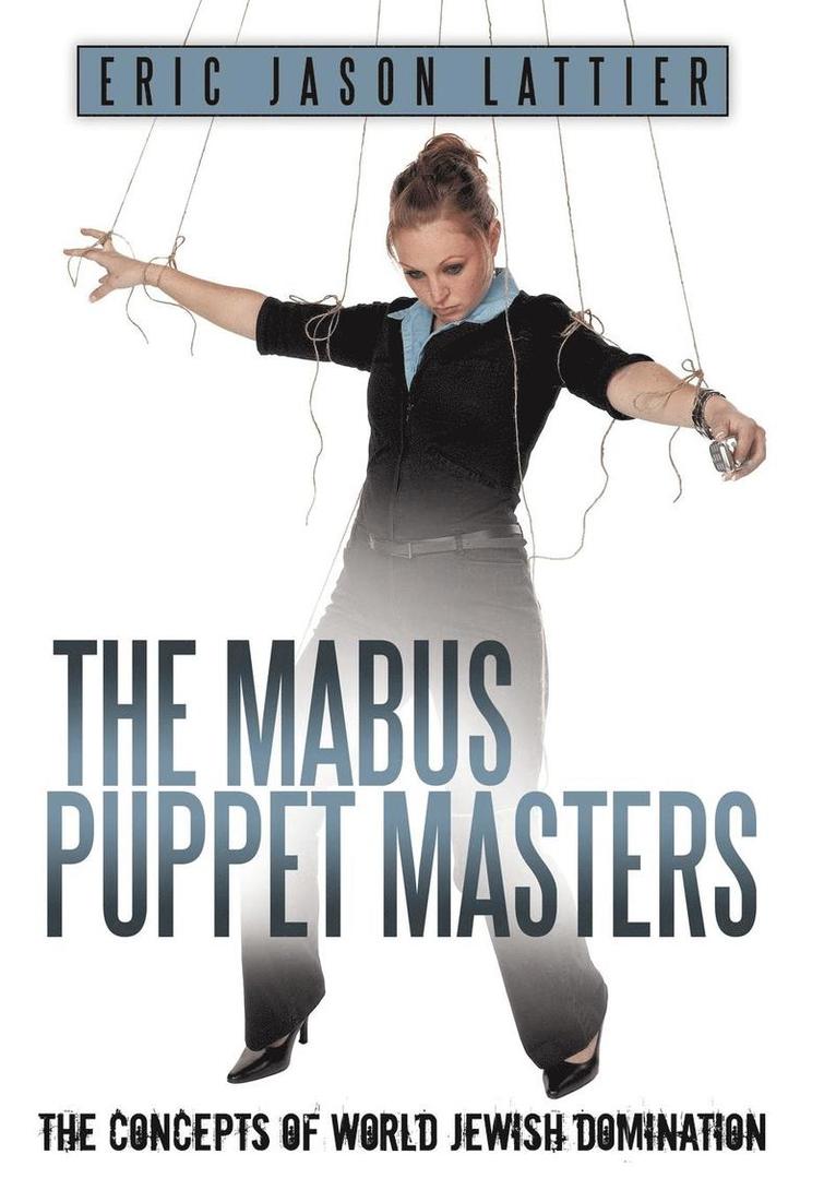 The Mabus Puppet Masters 1