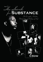 The Search for Substance 1