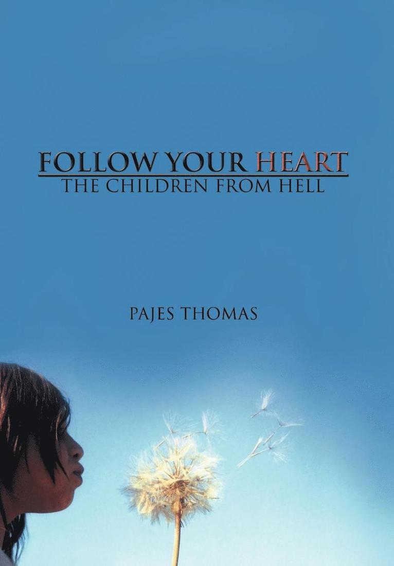 Follow Your Heart 1