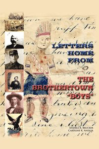 bokomslag Letters Home from the Brothertown &quot;Boys&quot;