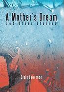 bokomslag A Mother's Dream and Other Stories