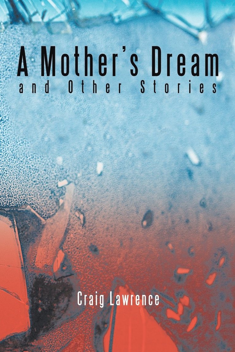 A Mother's Dream and Other Stories 1